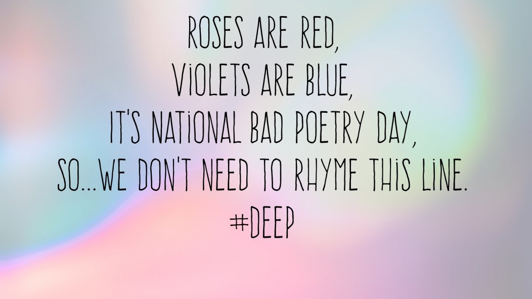 National Bad Poetry Day 2018